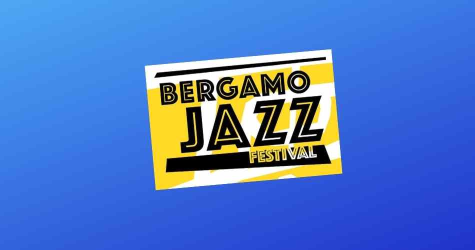 Bergamo Jazz Festival 2021