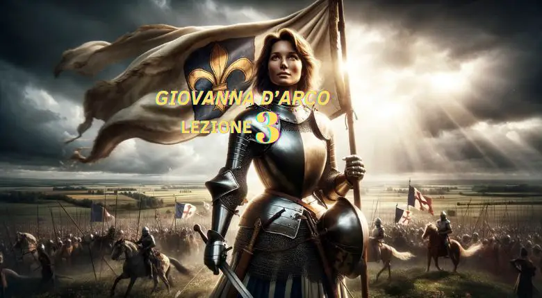 La storia di Giovanna d’Arco. Il contesto storico
